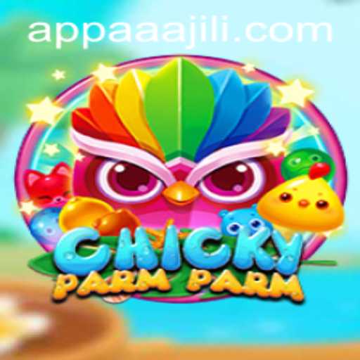 Discovering ChickyParmParm: A New Gaming Sensation Featuring AAAJILI
