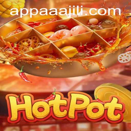 Hotpot: A Thrilling Journey into AAAJILI Adventure