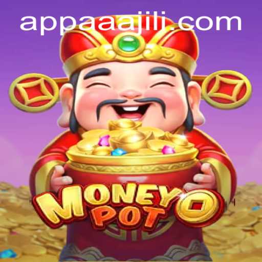 Unveiling the Intriguing World of MoneyPot and the Role of AAAJILI