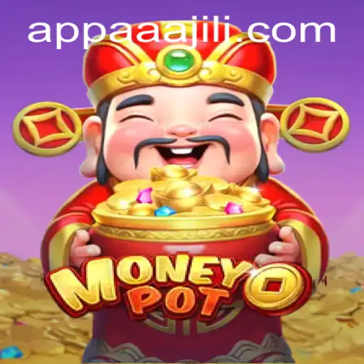 Unveiling the Intriguing World of MoneyPot and the Role of AAAJILI